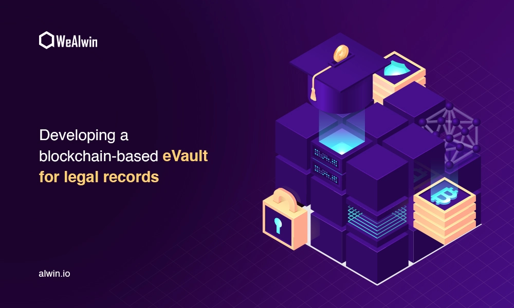 develop-a-blockchain-based-evault-for-legal-records