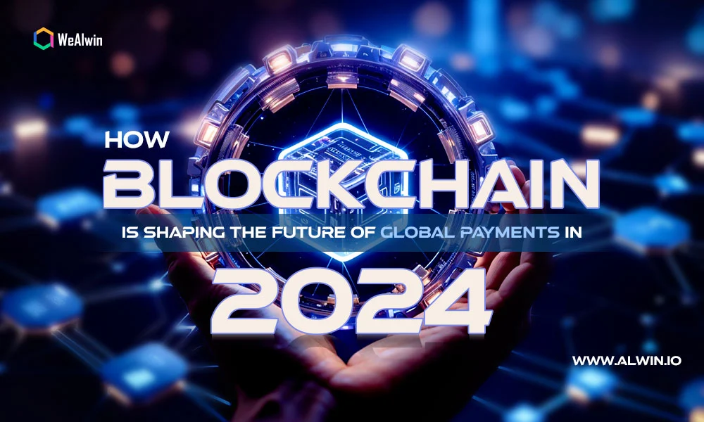 how-blockchain-shaping-future-of-global-payments
