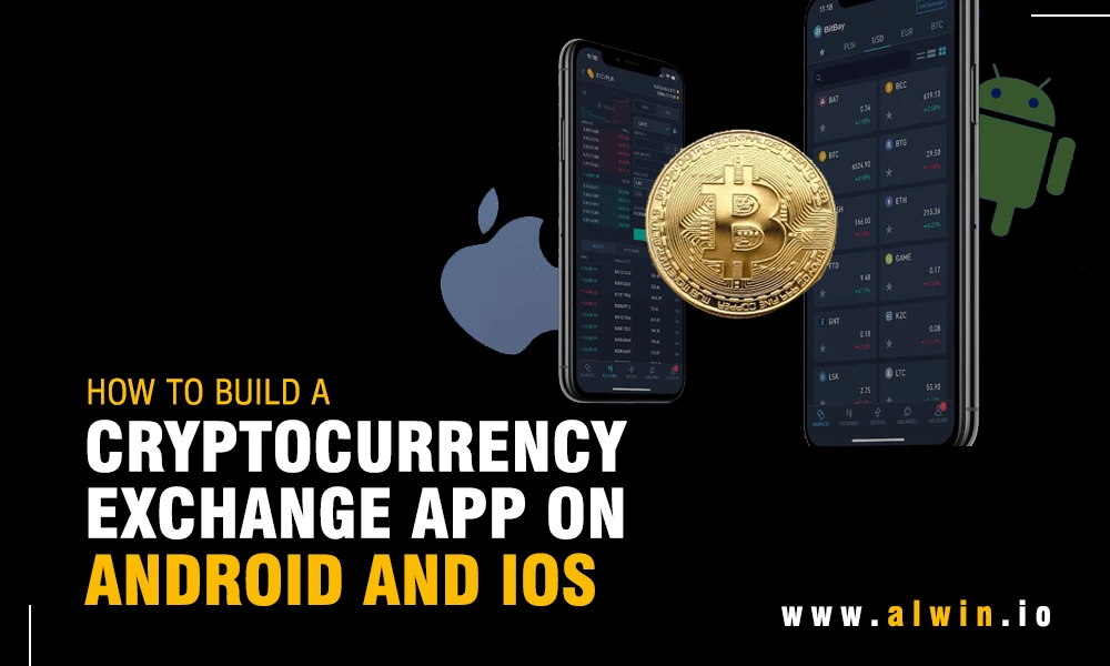 how-build-cryptocurrency-exchange-app-on-android-ios