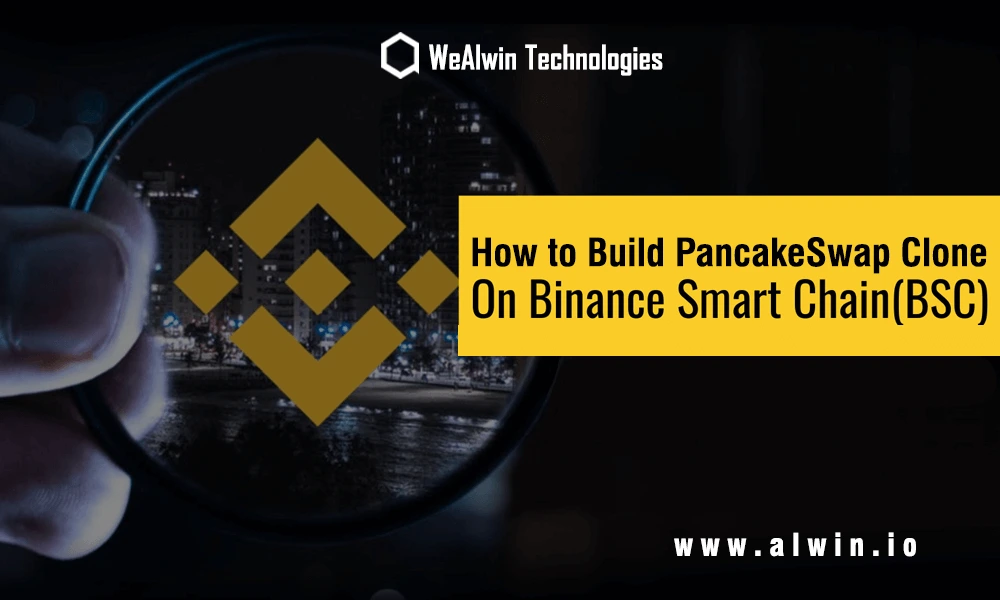 How to Build PancakeSwap Clone on BSC | Pancakeswap Clone Script