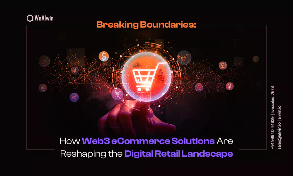 How Web3 in eCommerce Solutions Reshaping the Digital Retail Landscape?