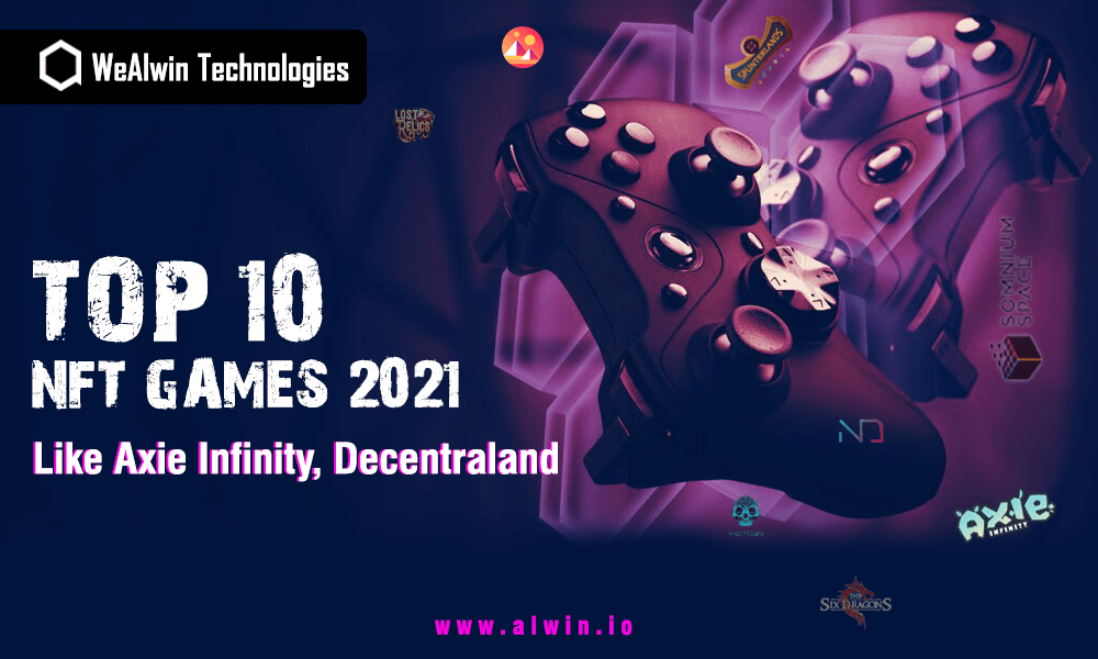 Top 10 NFT Games 2021 | NFT Game Development