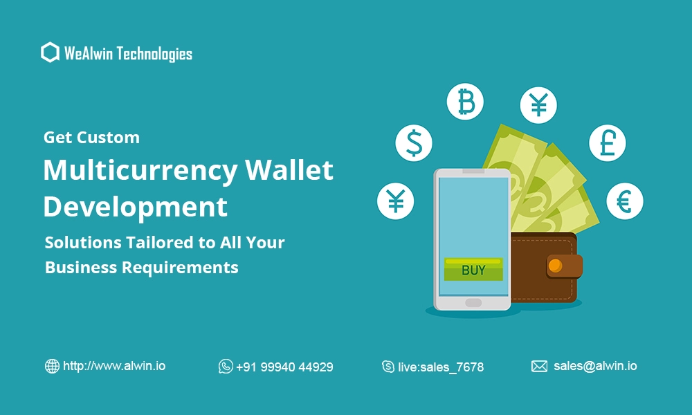 Get Custom Multicurrency Wallet Development Solutions Tailored to All Your Business Requirements