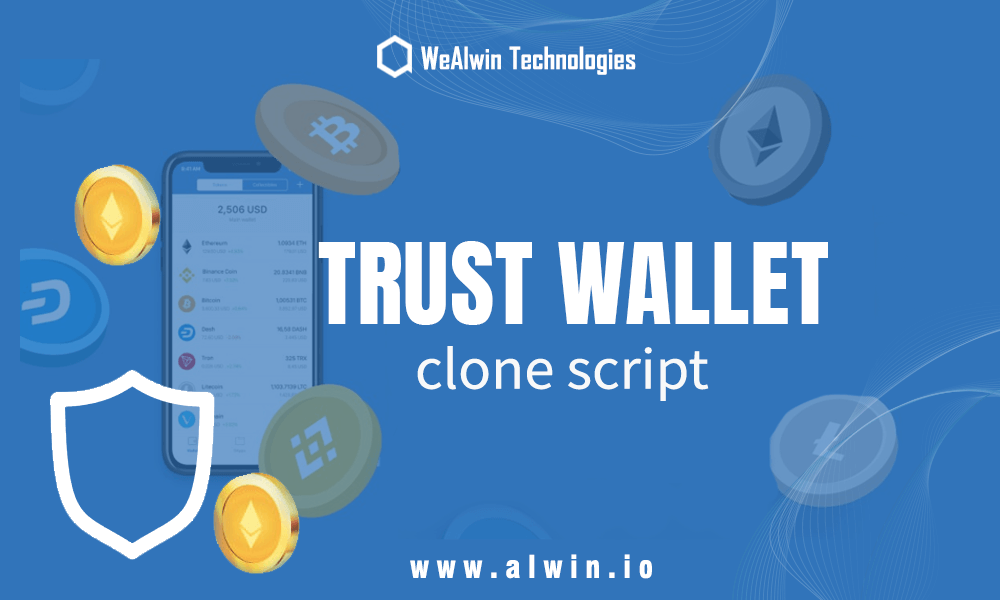 Trust Wallet Clone Script | Trust Wallet Clone App Development | Crypto Wallet like Trust Wallet