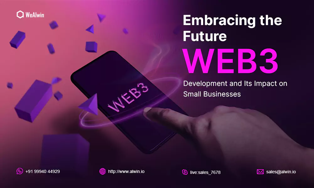 Embracing the Future: Web3 Development and Its Impact on Small Businesses